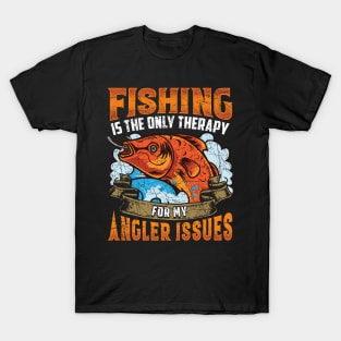 Fishing Therapy Funny Quotes Humor Sayings Gift T-Shirt